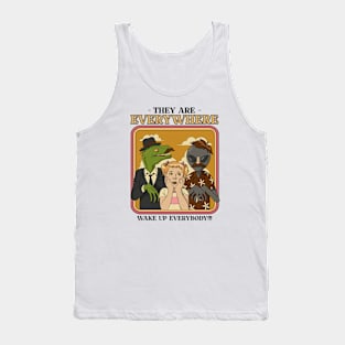 They Are Everywhere Conspiracy Theory Funny Tank Top